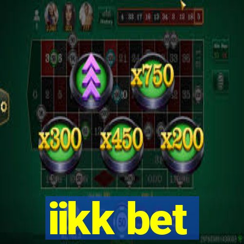 iikk bet